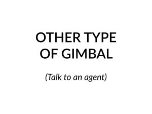Other Gimbal (agent follow-up)